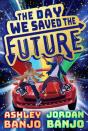 The Day We Saved The Future - Preview