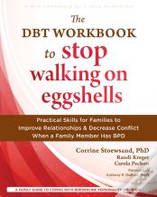 The Dbt Workbook To Stop Walking On Eggshells