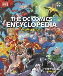 The Dc Comics Encyclopedia New Edition