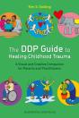 The Ddp Guide To Healing Childhood Trauma - Preview