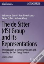 The De Sitter (Ds) Group And Its Representations
