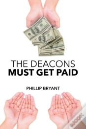 Capa do artigo The Deacons Must Get Paid