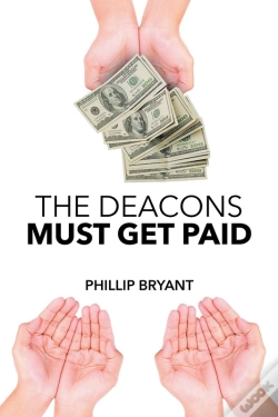 Capa do artigo The Deacons Must Get Paid