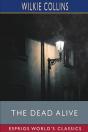 The Dead Alive (Esprios Classics) - Preview