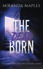 The Dead Born - Preview
