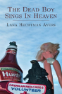 The Dead Boy Sings In Heaven - Preview