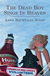 The Dead Boy Sings In Heaven