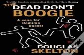 The Dead Don'T Boogie