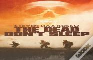 The Dead Don'T Sleep