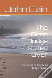 The Dead Judge Rolled Over