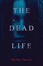 The Dead Life - Preview