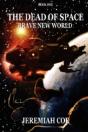 The Dead Of Space: Brave New World - Preview