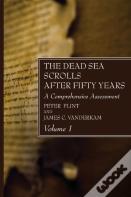The Dead Sea Scrolls After Fifty Years, Volume 1
