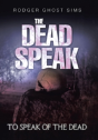 The Dead Speak - Preview