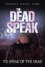 The Dead Speak - Preview