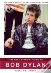 Capa do artigo The Dead Straight Guide To Bob Dylan