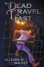 The Dead Travel Fast - Preview