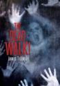 The Dead Walk! - Preview