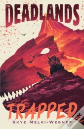 The Deadlands: Trapped