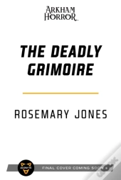 The Deadly Grimoire