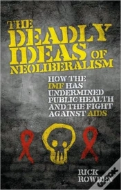 Capa do artigo The Deadly Ideas Of Neoliberalism