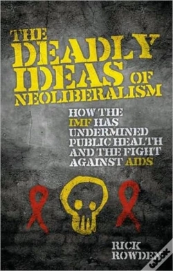 Capa do artigo The Deadly Ideas Of Neoliberalism