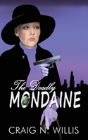 The Deadly Mondaine - Preview