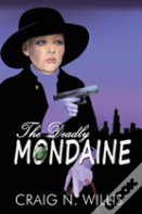 The Deadly Mondaine