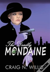 The Deadly Mondaine