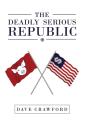 The Deadly Serious Republic - Preview