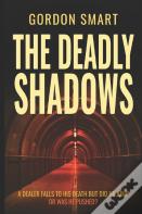 The Deadly Shadows