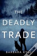 The Deadly Trade