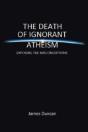 The Death Of Ignorant Atheism: Exposing The Misconceptions - Preview