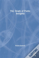 The Death Of Public Integrity