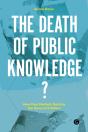 The Death Of Public Knowledge? - Preview