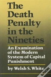 The Death Penalty In The Nineties
