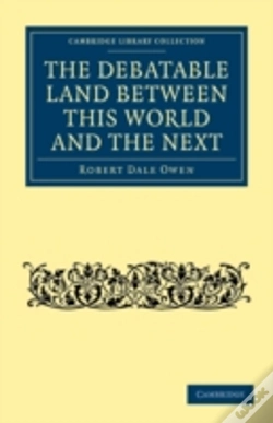 Capa do artigo The Debatable Land Between This World And The Next