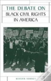 The Debate On Black Civil Rights In America
