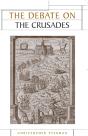 The Debate On The Crusades, 10992010 - Preview