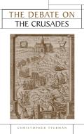 The Debate On The Crusades, 1099â€“2010