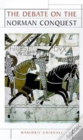 The Debate On The Norman Conquest