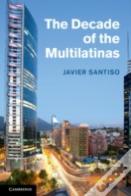 The Decade Of The Multilatinas