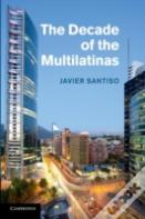 The Decade Of The Multilatinas