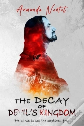 The Decay Of Devil'S Kingdom