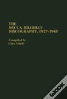 The Decca Hillbilly Discography, 1927-1945