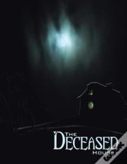 The Deceased House