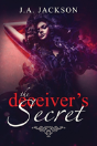 The Deceiver'S Secret! - Preview