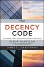 The Decency Code: The Leader'S Path To Building Integrity And Trust - Preview