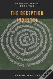 The Deception Industry