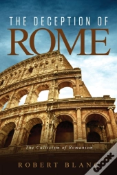 The Deception Of Rome
